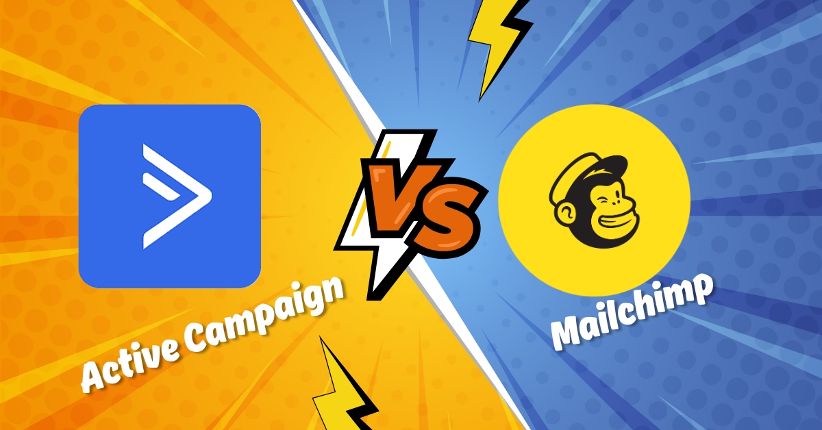 You are currently viewing ActiveCampaign vs Mailchimp 2025 – Which is the Best Email Marketing tool?