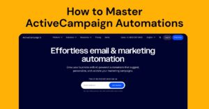Read more about the article How to Master ActiveCampaign Automations 2025: A Beginner’s Step-by-Step Guide