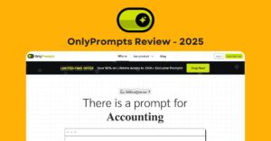 Read more about the article OnlyPrompts Review 2025: What Nobody Tells You About This Prompt Tool